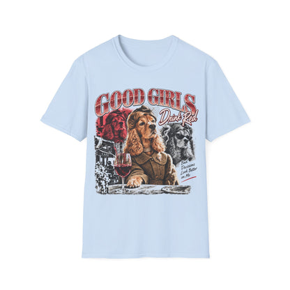 Good Girls Drink Red Dog T-Shirt