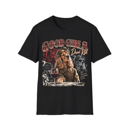 Good Girls Drink Red Dog T-Shirt