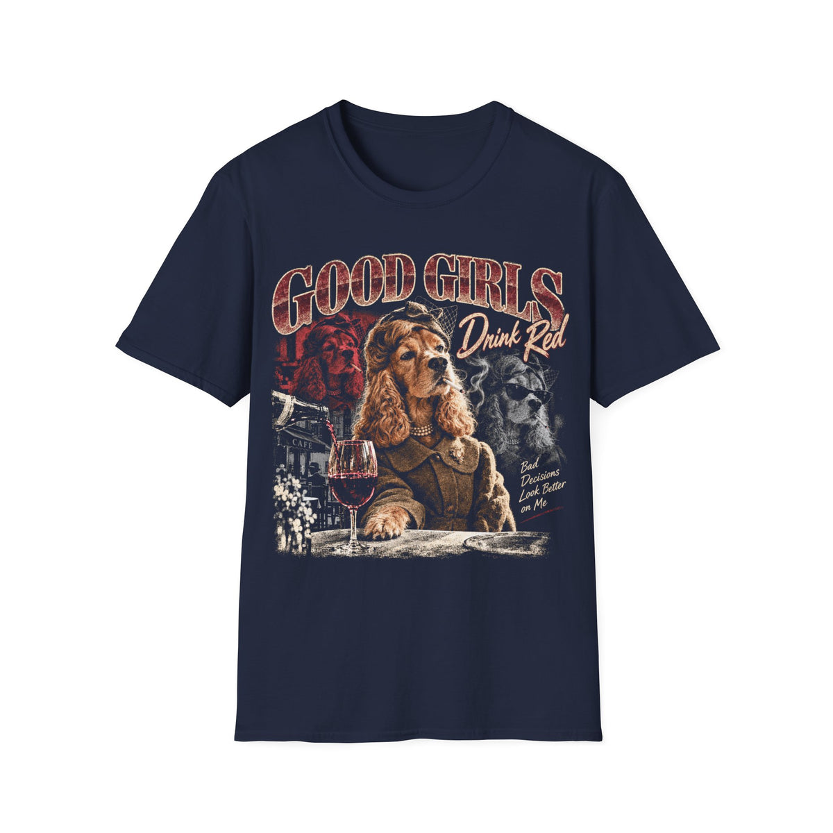 Good Girls Drink Red Dog T-Shirt