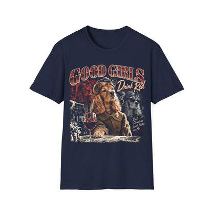 Good Girls Drink Red Dog T-Shirt