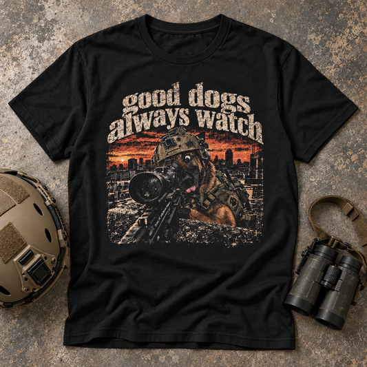 T-Shirt Berger Allemand "Good Dogs Always Watch"